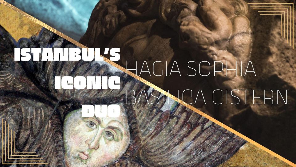 Istanbul's Iconic Duo: Hagia Sophia & Basilica Cistern - Hagia Sophia with skip-the-line pacing: what to watch for
